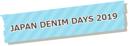 JAPAN DENIM DAYS 2019